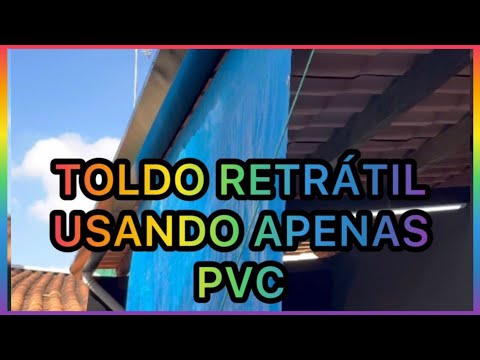 Vídeo: Toldos de PVC faça você mesmo como fazer?