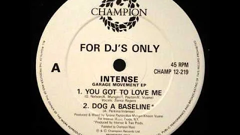 Intense - You Got To Love Me Feat. Sonia Rogers