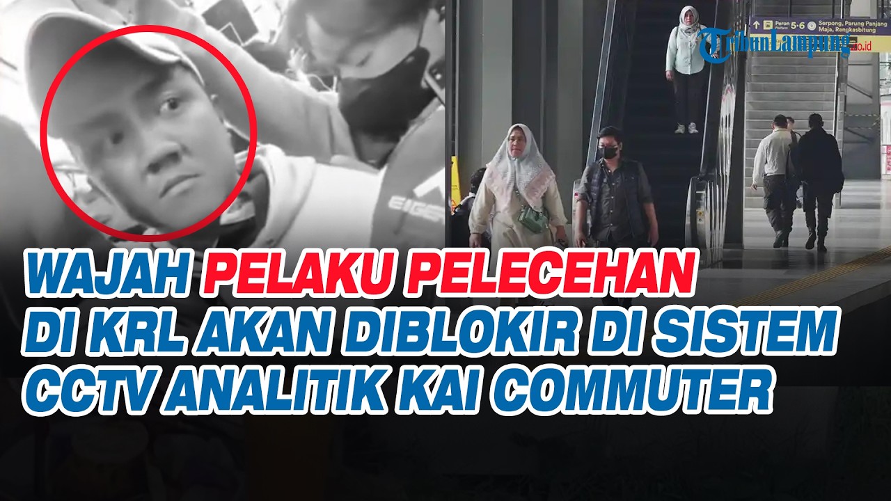 Wajah Pelaku Pelecehan di KRL Akan Diblokir di Sistem CCTV Analitik KAI Commuter