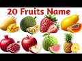 20 फलों के नाम | Learn Fruits Name | All Fruits Name with Pictures | Fruit Name In Hindi  English
