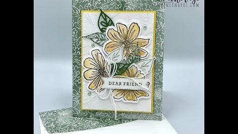 Stampin Up//Art in Bloom//Bloom Dies//Bloom Hybrid Embossing Folder//Hand-Penned  DSP//For a Friend