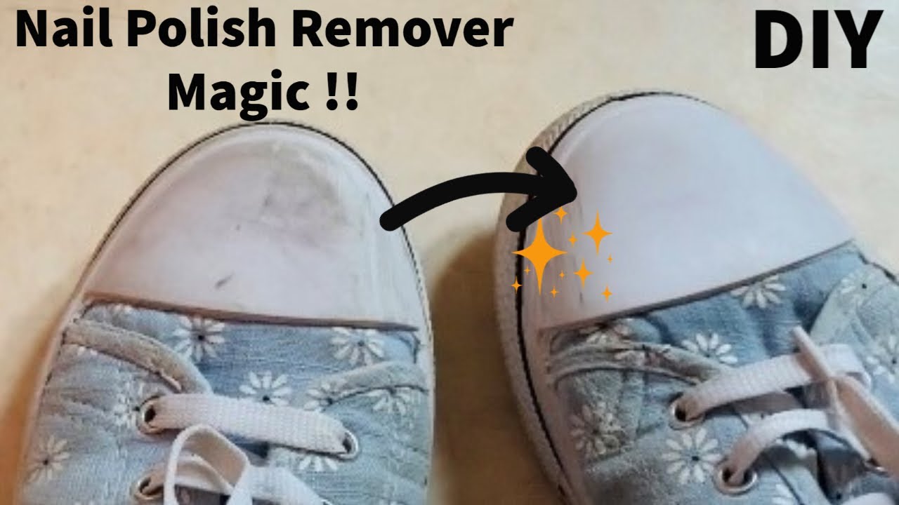 How To Clean Your Shoes With Household Products, Because Nail Polish Remover  isn't Just for Your Old Manicure