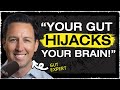 No. 1 Gut & Poo Expert: How Your Gut Hijacks Your Brain—Inflammation, Serotonin & Anxiety!
