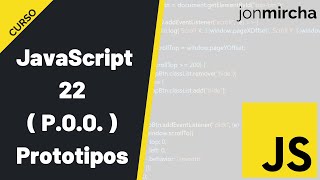 Curso JavaScript: 22. Prototipos - #jonmircha