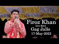 FIROZ KHAN LIVE SHOW / 17-May-2022