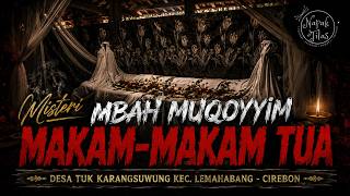 💥THE SACRED TOMB OF MBAH MUQOYYIM AND THE OLD TOMBS IN THE SURROUNDING AREAS