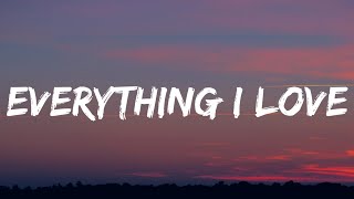 Morgan Wallen - Everything I Love Lyrics