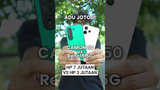 Adu Jotos Tecno CAMON 50 vs OPPO Reno15 5G!