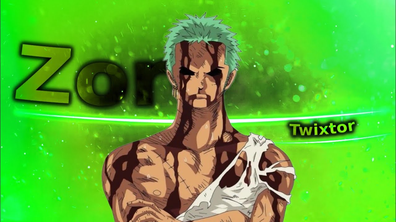 Zoro Twixtor Clips For Edits YouTube