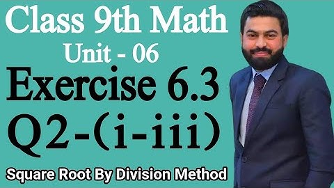 Class 9th Math Unit 6 Exercise 6.3 Q2 (i-iii)-How to find the square root By Division Method