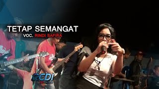 Tetap Semangat - Rindi Safira ( OM SAFANA JOS )