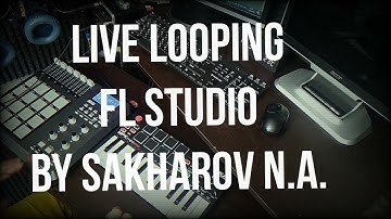 Live Looping Sakharov N A - Walk (Akai mpk, Akai mpd26)