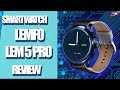 SMARTWATCH LEMFO LEM 5 PRO REVIEW EN ESPAÑOL