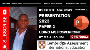 IGCSE ICT (0417/0983) Paper 2 Presentation October November 2023 Variant 02 | Microsoft PowerPoint