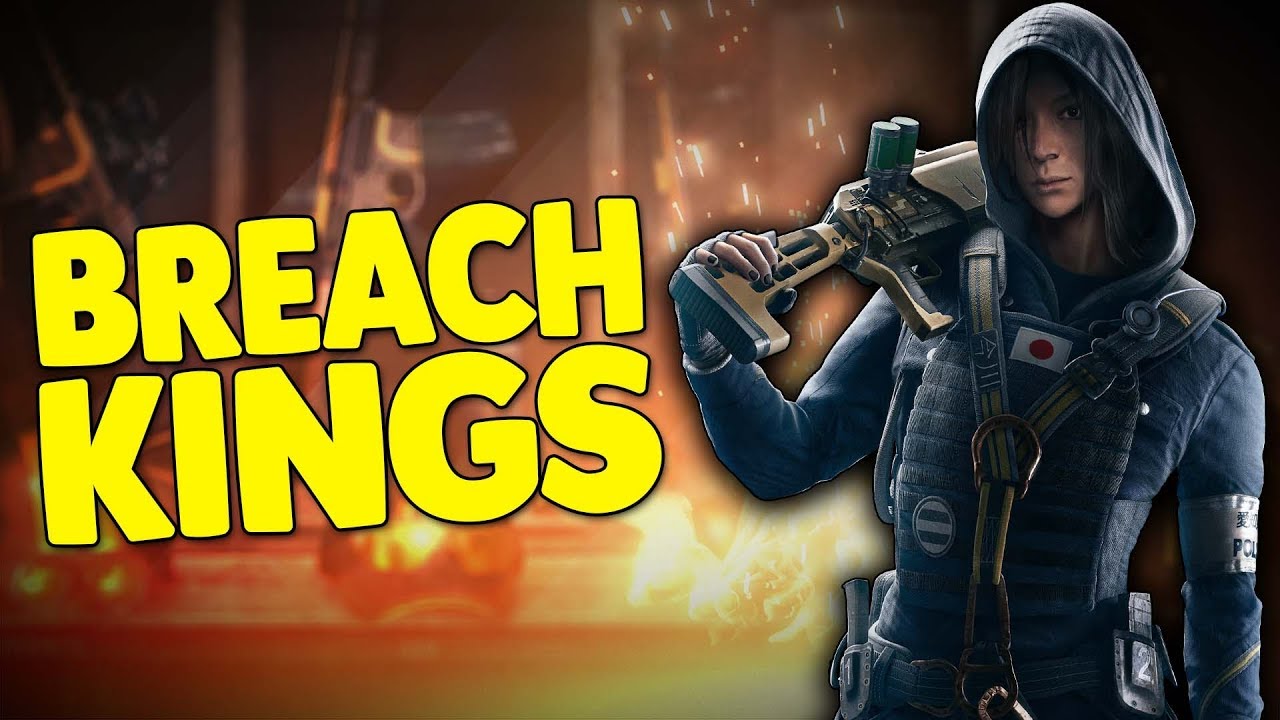 BREACH KINGS! - Rainbow Six: Siege
