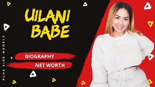 Uilani Babe Biography | Net Worth | American Plus Size Model | Age | Height | Weight | Size | Wiki
