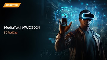 MediaTek at MWC 2024 - New T300 5G RedCap IoT platform