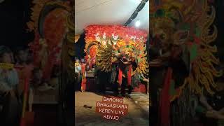 BARONG BHAGASKARA KEREN LIVE KENJO #shorts