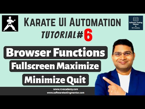 Karate UI Automation Tutorial #6 - How to Maximize, Minimize, Fullscreen and Quit Browser