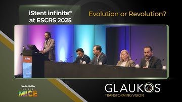 iStent infinite® | Evolution or Revolution? | Glaukos Symposium @ ESCRS 2025