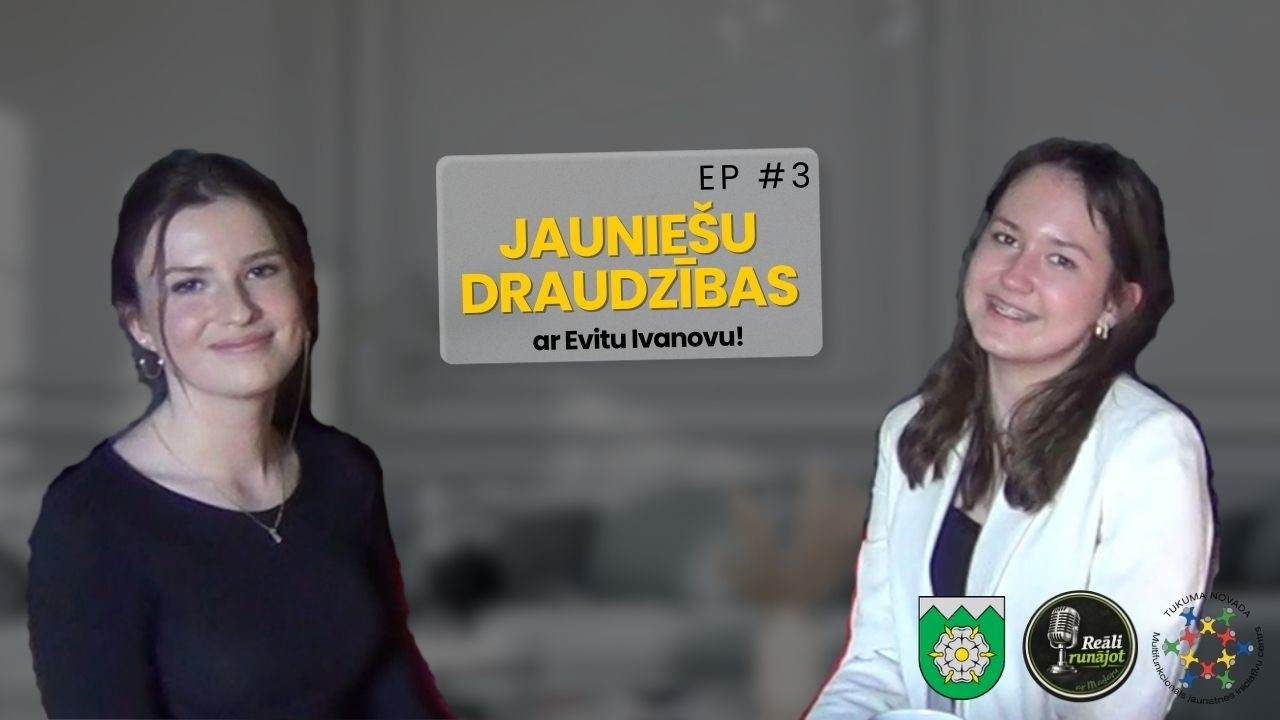 Ep. #3 | Cik svarīgas ir draudzības jauniešu starpā? Saruna ar viesi Evitu Ivanovu