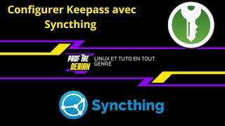 Keepass avec une base de donnée syncronisée via syncthing et installation sur android