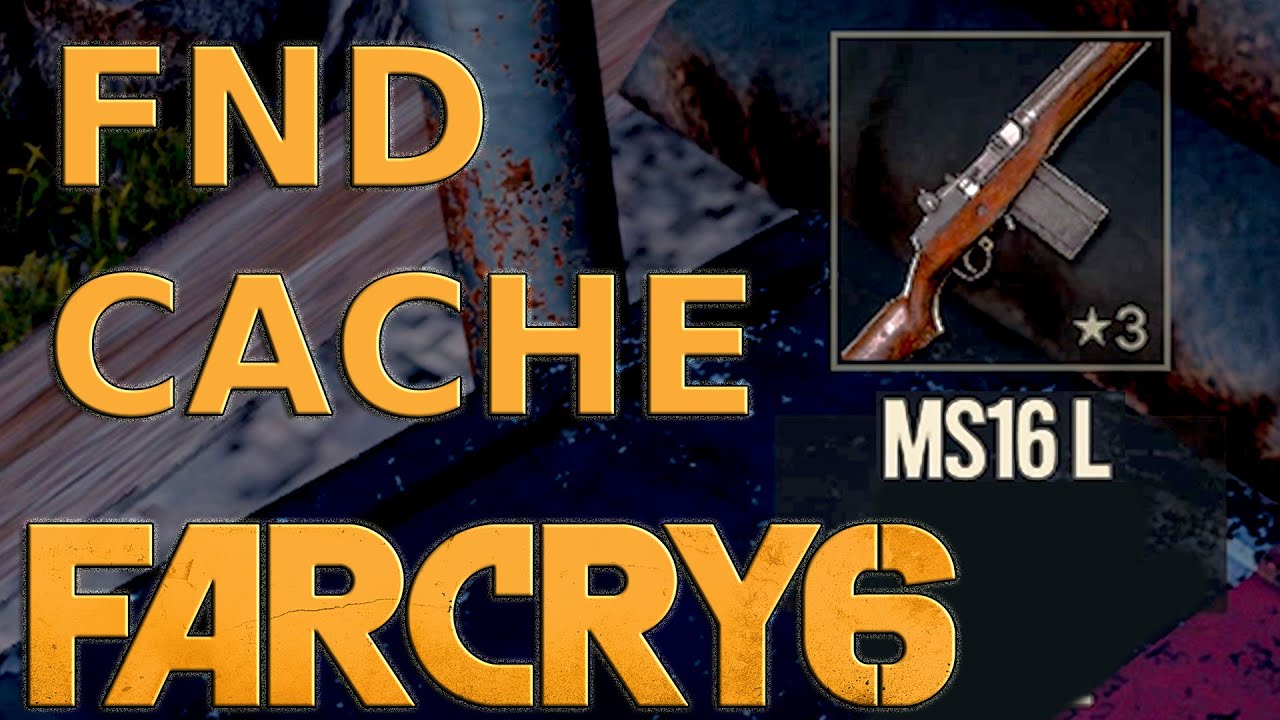 Far Cry 6 MS16 L  Location - FND cache