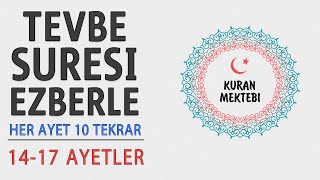 Tevbe suresi ezberle 10 tekrar (14-17 ayetler)