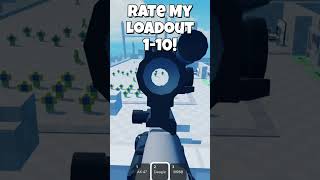 Rate My Loadout 1-10! #newshort #newvideo #newshort #roblox #robloxgame #shootinggame #viral #viral