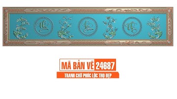 Mã bản vẽ 24687. Tranh chữ phúc lộc thọ đẹp | Thuviencnc.vn