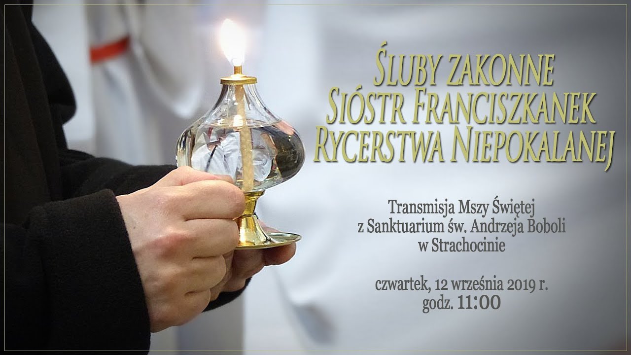 Śluby Zakonne Sióstr Franciszkanek Rycerstwa Niepokalanej w Strachocinie