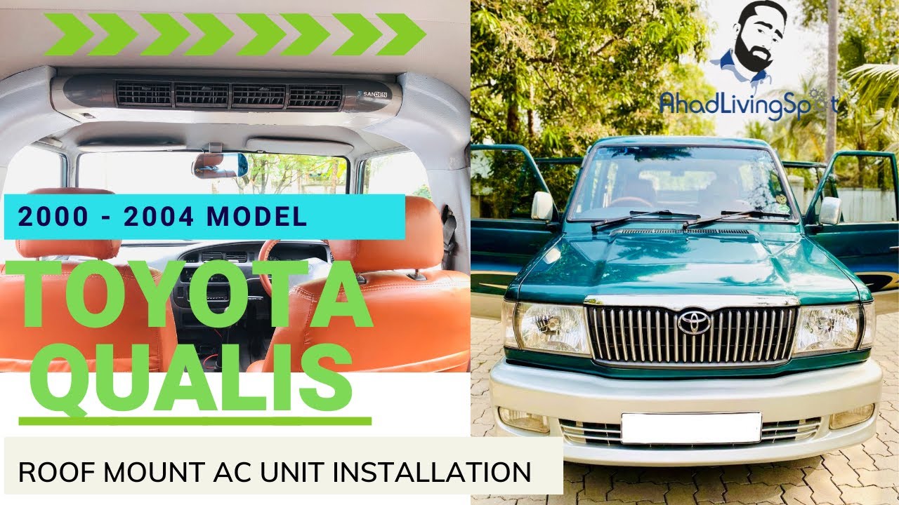 Toyota Qualis Roof AC Installation | Qualis Roof Mount AC Installation ...