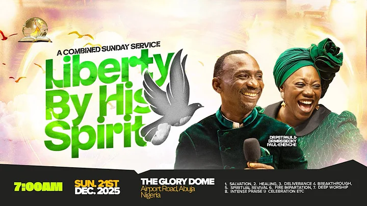 COMBINED SUNDAY SERVICE || LIBERTY BY HIS SPIRIT || 21-12-2025