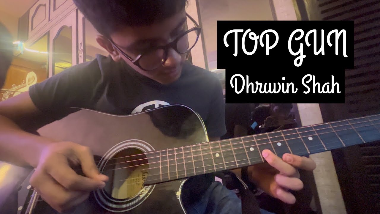 Top Gun Theme Dhruvin Shah(Acoustic Guitar Cover) topgun 