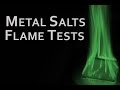 Flame Tests of Metal salts