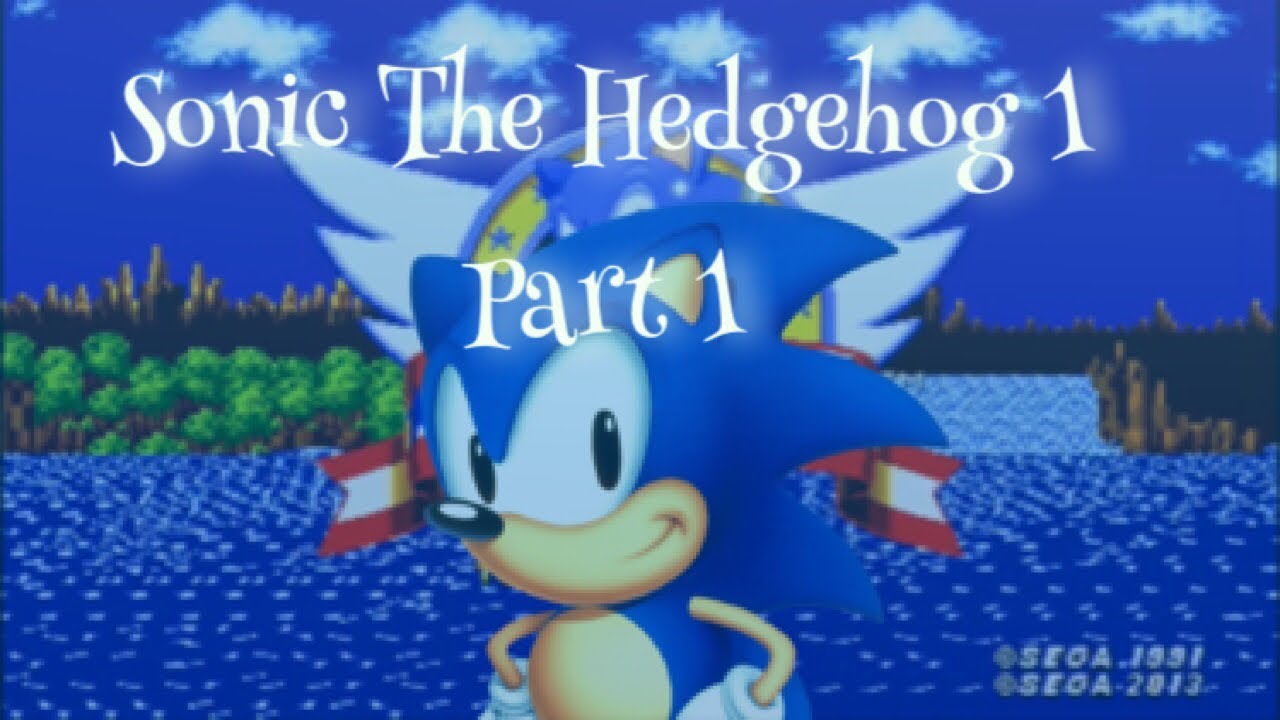 Sonic The Hedgehog 1 - Part 1 - YouTube