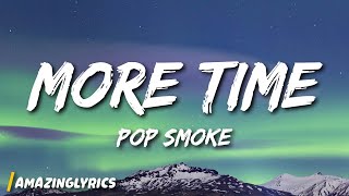 Pop Smoke - More Time (Lyrics)