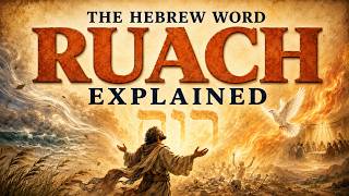 Ruach: The Word That Connects the Whole Bible