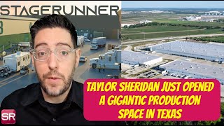 Taylor Sheridan just opened a gigantic production space in Texas