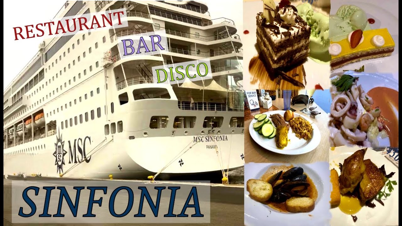 SINFONIA- MSC.  Restaurant & Bar. / Food on a cruise for seven days /.