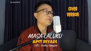 Apit Riyadi - Masa Laluku ( Cover Version ) | Kangen Band #apitriyadi #masalaluku #kangenband