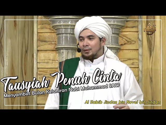 Tausyiah Penuh Cinta Menyambut Bulan Kelahiran Nabi Muhammad SAW || Al Habib Jindan class=