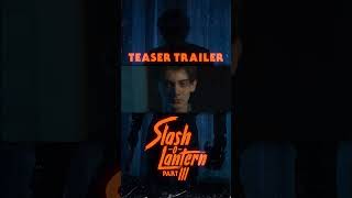 Slash-O-Lantern Part III | Teaser Trailer