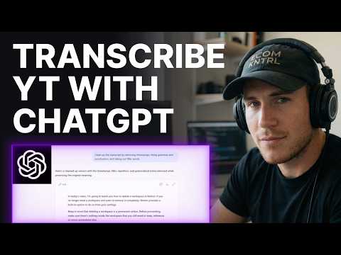 How to Transcribe a YouTube Video with ChatGPT (2026) | Step-by-Step