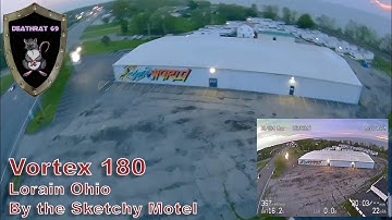 ImmersionRC Vortex 180 | Flying by the Sketchy Motel in Lorain Ohio | Sloppy Acro