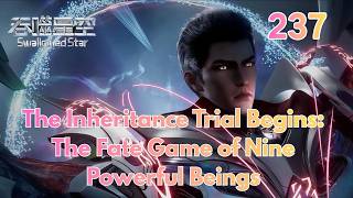 Swallowed Star 237：Solo Trial: Luo Feng’s Special Test and Undercurrents