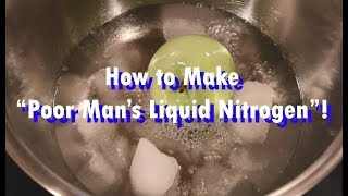 How to Make Poor Man's Liquid Nitrogen!