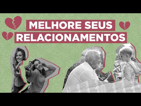 MELHORE SEUS RELACIONAMENTOS