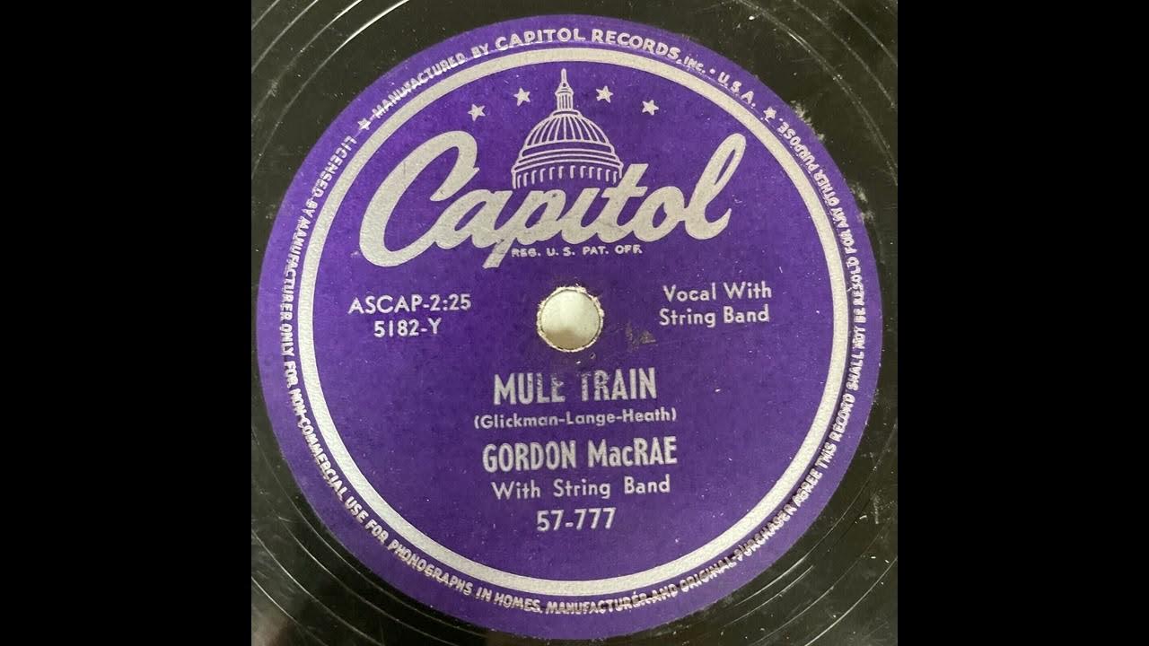 OLDIES 1950 Jan7 MULE TrainGordon MacRae YouTube