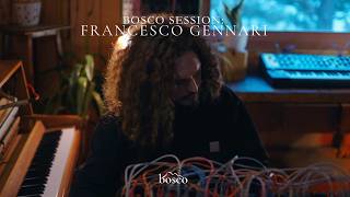 BOSCO SESSION: Francesco Gennari